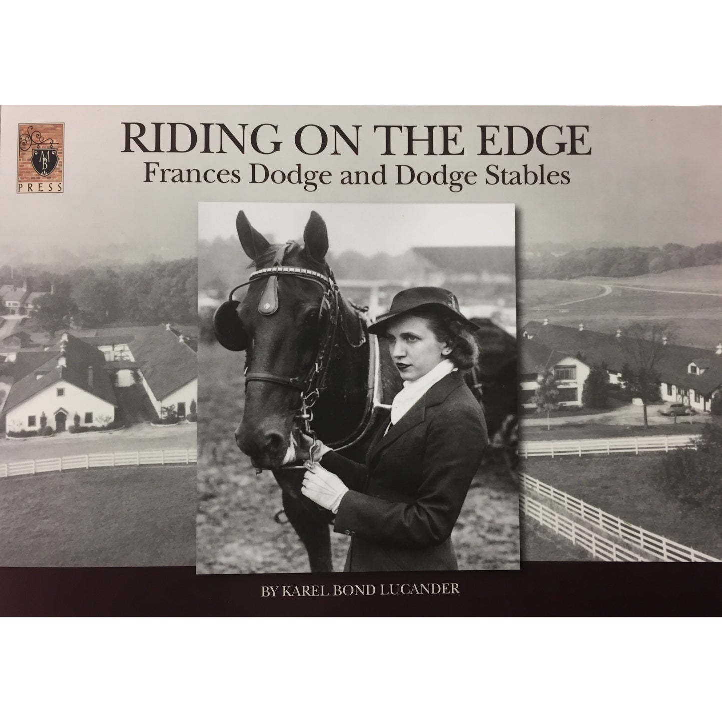 Riding On The Edge: Frances Dodge and Dodge Stables