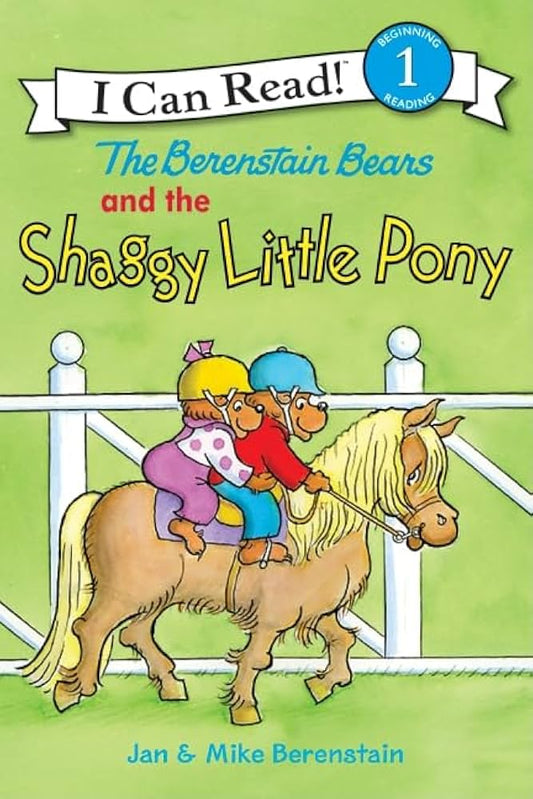 I Can Read - The Berenstain Bears and the Shaggy Little Pony
