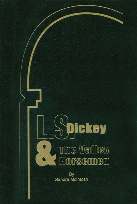 L.S. Dickey and the Valley Horseman