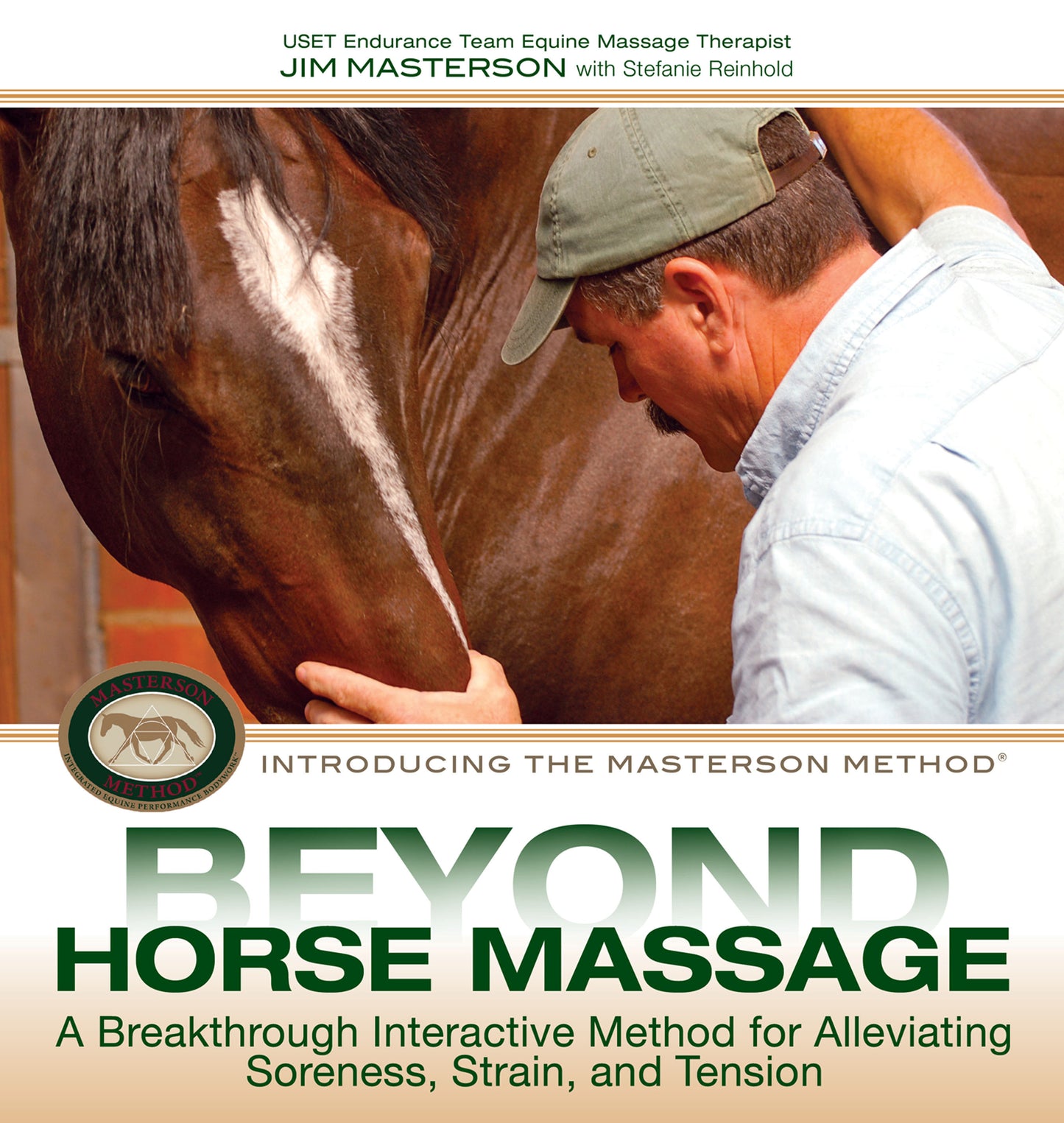 Beyond Horse Massage: A Breakthrough Interactive Method for Alleviating Soreness, Strain, and Tension Book Front Cover by Jim Masterson with Stefanie Reinhold Man's Profile with Brown Horse