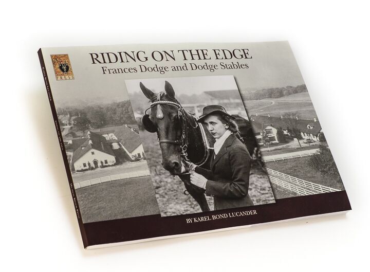Riding On The Edge: Frances Dodge and Dodge Stables