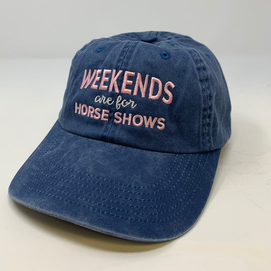 Weekends Are For Horse Shows Hat